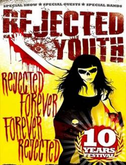Rejected Youth : Rejected Forever Forever Rejected